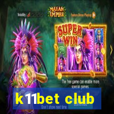 k11bet club